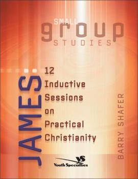 Paperback James: 12 Inductive Sessions on Practical Christianity Book