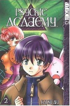 Psychic Academy, Vol. 2 - Book #2 of the Psychic Academy