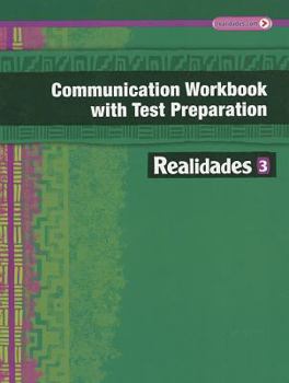 Paperback Realidades Communication Workbook with Test Preparation 3 Book
