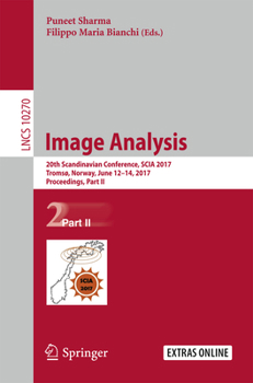 Paperback Image Analysis: 20th Scandinavian Conference, Scia 2017, Tromsø, Norway, June 12-14, 2017, Proceedings, Part II Book