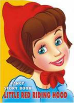 Little Red Riding Hood - Book  of the Fancy Story Board Books