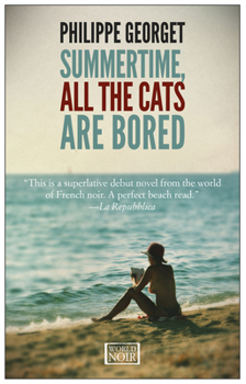 Paperback Summertime, All the Cats Are Bored Book