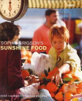 Hardcover Sophie Grigson's Sunshine Food Book