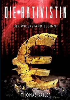 Paperback Die Aktivistin: Der Widerstand beginnt [German] Book