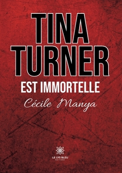 Paperback Tina Turner est immortelle [French] Book