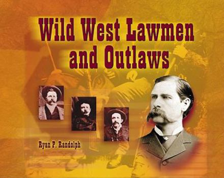 Paperback Wild West Lawmen and Outlaws Book