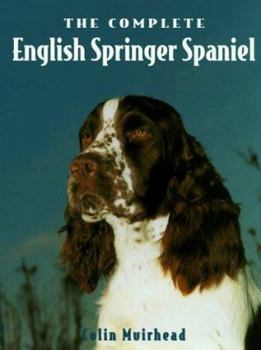 Hardcover The Complete English Springer Spaniel Book