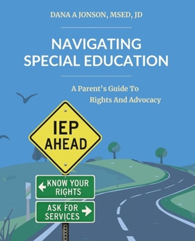 Paperback Navigating Special Education: A Parent's Guide to Rights and Advocacy Book