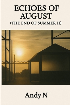 Paperback Echoes of August (The End of Summer II) Book