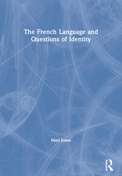 Paperback The French Language and Questions of Identity Book