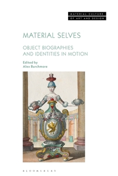 Paperback Material Selves: Object Biographies and Identities in Motion Book