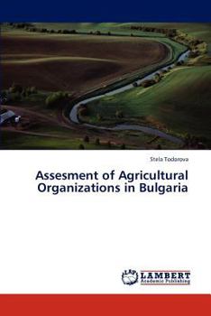 Paperback Assesment of Agricultural Organizations in Bulgaria Book