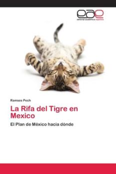 Paperback La Rifa del Tigre en Mexico [Spanish] Book