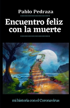 Paperback Encuentro feliz con la muertre [Spanish] Book