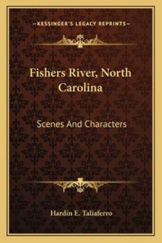 Paperback Fishers River, North Carolina: Scenes And Characters Book