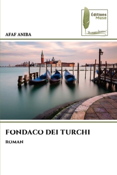 Fondaco Dei Turchi (French Edition)