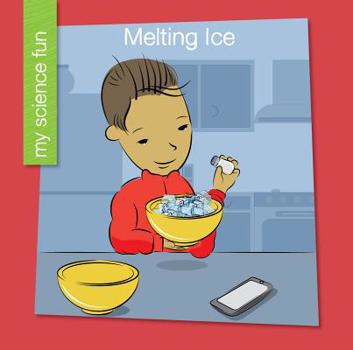 Melting Ice - Book  of the My Science Fun