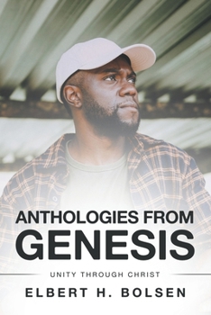 Paperback Anthologies from Genesis: Unity Through Christ Book