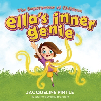 Paperback Ella's Inner Genie: The Superpower Of Children Book