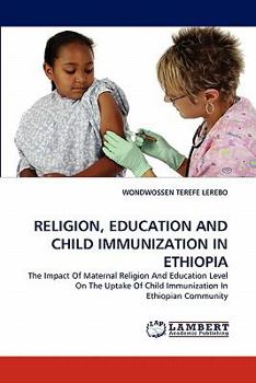 Paperback Religion, Education and Child Immunization in Ethiopia Book