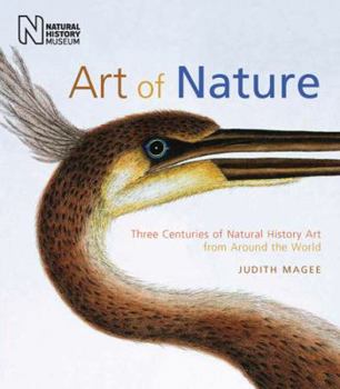 Hardcover Art of Nature: Three Centuries of Natural History Art from Around the World Book