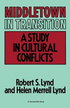 Paperback Middletown in Transition: A Study in Cultural Conflicts Book