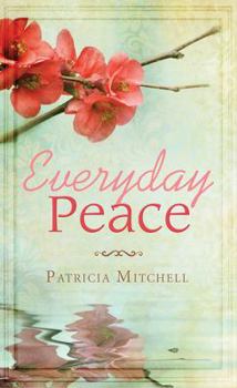 Paperback Everyday Peace: Spiritual Refreshment for Women Book