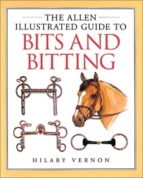 Hardcover The Allen Illustrated Guide to Bits and Bitting Book