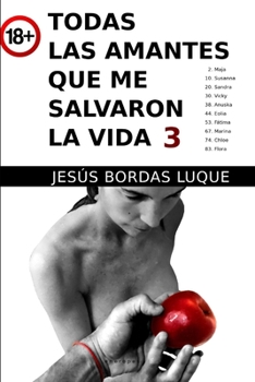 Paperback Todas las amantes que me salvaron la vida 3 [Spanish] Book