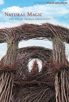 Paperback Patrick Dougherty: Natural Magic Book