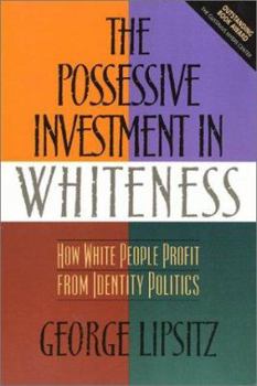 Paperback Possessive Investment in Whiteness Book