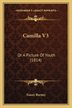 Paperback Camilla V3: Or A Picture Of Youth (1814) Book
