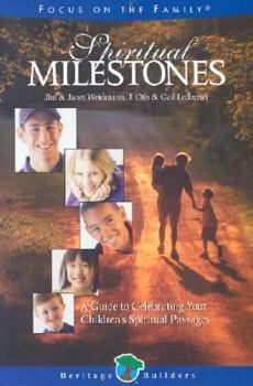 Paperback Spiritual Milestones: A Guide to Celebrating Your Child's Spiritual Passages Book