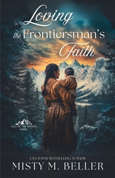 Paperback Loving the Frontiersman's Faith Book