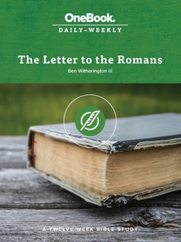 Paperback The Letter to the Romans: A Twelve-Week Bible Study Book