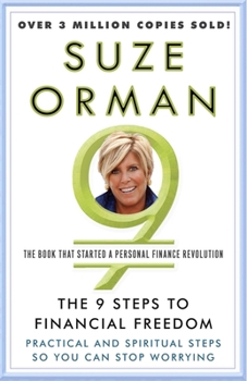 Paperback The 9 Steps to Financial Freedom: Practical and Spiritual Steps So You Can Stop Worrying Book
