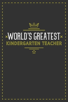 Paperback World's Greatest Kindergarten Teacher: Lined notebook - best gift for Kindergarten Teacher Book