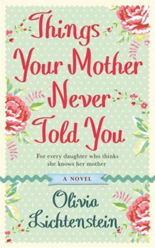 Paperback Things Your Mother Never Told You. Olivia Lichtenstein Book
