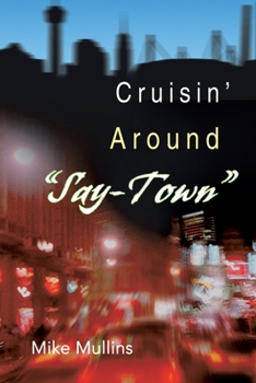 Paperback Cruisin' Around "Say-Town" Book
