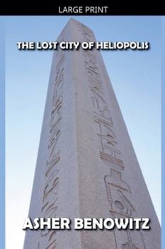 Paperback Heliopolis the Lost City [Large Print] Book