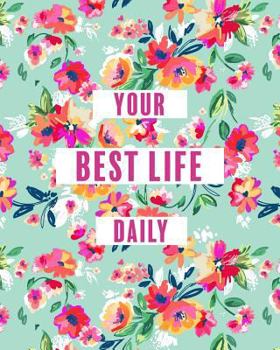 Paperback Create Your Best Life Daily Book