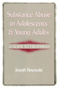 Paperback Substance Abuse in Adolescents and Young Adults: A Guide to Treatment Book