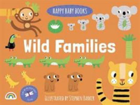 Hardcover Happy Baby - Wild Families (Happy Baby) Book