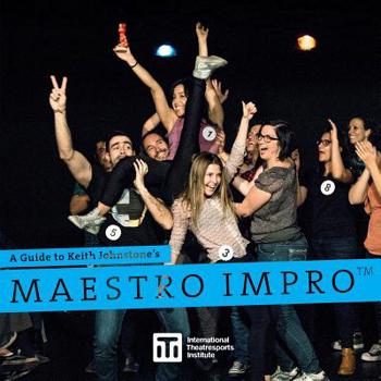 Paperback A Guide to Keith Johnstone's Maestro Impro(TM) Book