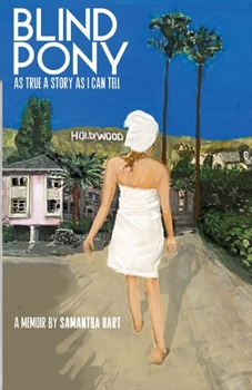 Paperback Blind Pony: As True A Story As I Can Tell Book