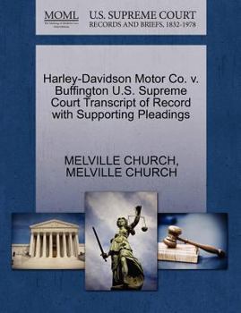 Paperback Harley-Davidson Motor Co. V. Buffington U.S. Supreme Court Transcript of Record with Supporting Pleadings Book