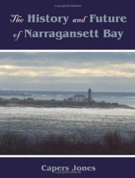 Paperback The History and Future of Narragansett Bay Book