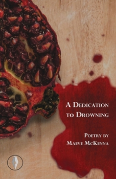 Paperback A Dedication to Drowning Book