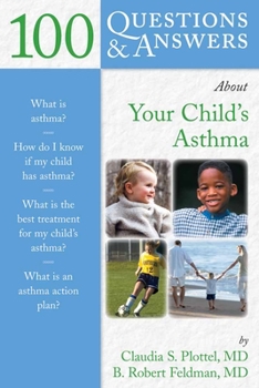 Paperback 100 Questions & Answers about Your Child's Asthma Book