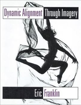 Paperback Dynamic Alignment Through Imagery Book